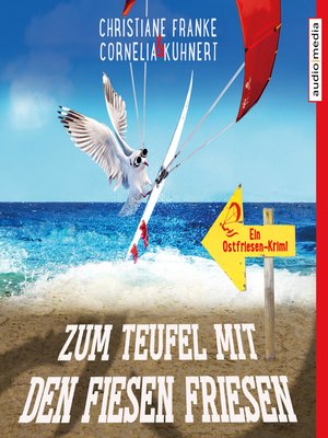 cover image of Zum Teufel mit den fiesen Friesen--Ein Ostfriesen-Krimi (Henner, Rudi und Rosa, Band 6)